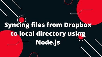 🔄 Syncing files from Dropbox to local directory using Node.js  💻🔗