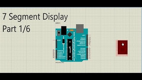Part 1/6: Introduction to 7-Segment Display & Arduino: Exploring Principles & Proteus Setup