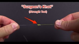 The Surgeon's Knot Strength Test [For Mono and Braid]