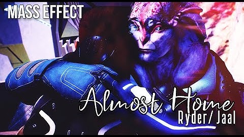 [ MASS EFFECT ] Almost Home | Ryder/Jaal