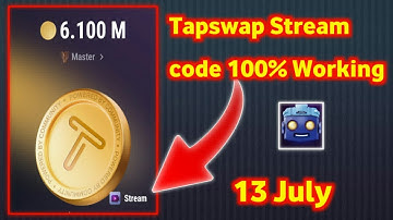Tapswap Stream code today - Tapswap Stream code 13 July - Tapswap Live Stream code 13 July