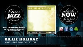 Billie Holiday - What Is This Thing Called Love (1945)