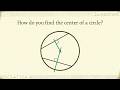 How do you find the center of a circle?  (Geometry)