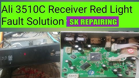 ali3510c china receiver red light fault solution | sk repairing