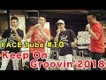 #10 Keep On Groovin&#39;2018(野外Live)