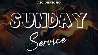 AIC JERICHO || SECOND SERVICE || 13.09. 2026.