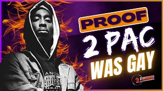 Proof 2 Pac Was Gay