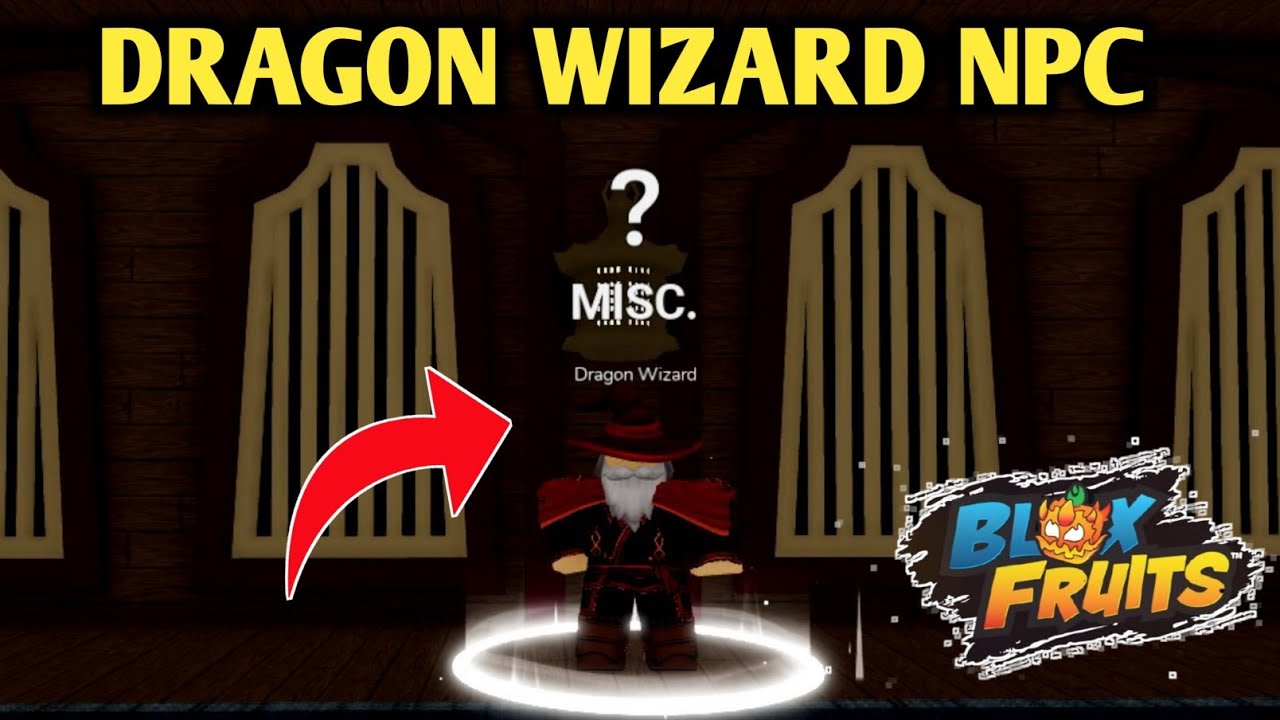Where Is The Dragon Wizard NPC In Blox Fruits [Dragon Update] | Dragon Wizard NPC Location