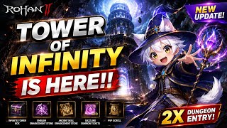 TOWER OF INFINITY IS HERE!! | R.O.H.A.N.2 NEW UPDATE