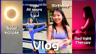 A week of birthday vlog! Yoga at Spurs court, solar eclipse, red light therapy, dossier unboxing