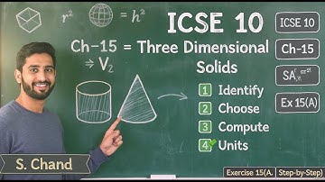 ICSE Class 10 | Ch-15 ⁩Three Dimensional Solids | S. Chand