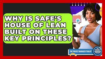 Why Is SAFe
