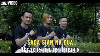 Booster Trio - Sada Sian Na Dua | Lagu Batak Terbaru 2020