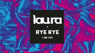 lau.ra x Rye Rye - I See You