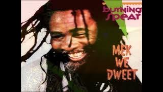 Burning Spear - Mek We Dweet   Bonus Version Dub (Album.Mek We Dweet) (1990)