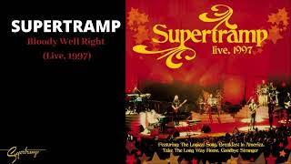 Supertramp - Bloody Well Right (Live, 1997) (Audio)