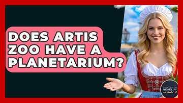 Does Artis Zoo Have A Planetarium? - Exploring The Benelux