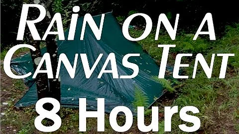 Rain on a Tent Sounds : 8 Hour Long Relaxing Sounds for Sleep