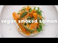 Easy Vegan Smoked Salmon 🥕