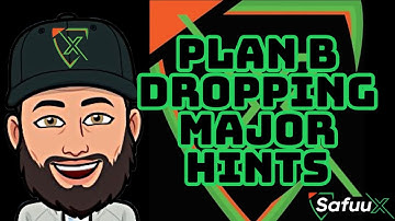 SAFUU & SAFUUX: PLAN B DROPPING MAJOR HINTS