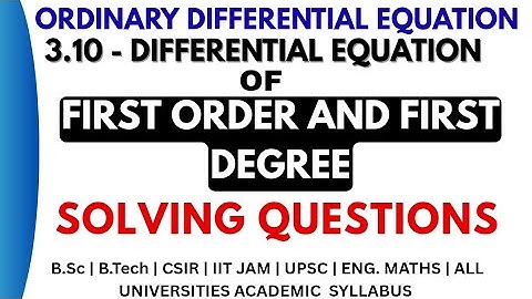 13. First Order and First Degree Differential Equations | Solving Questions | Mathstronauts
