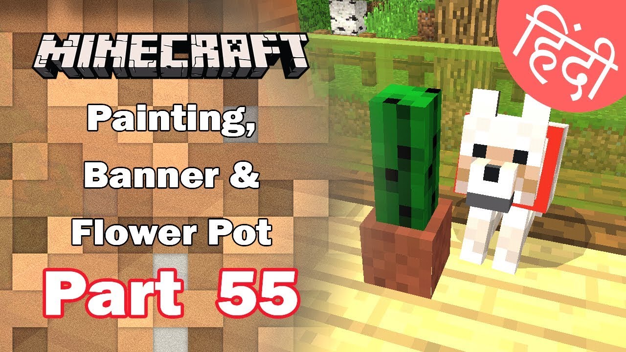 Part 55 Painting Banner Flower Pot For Decoration Minecraft Pe In Hindi Blackclue Gaming Youtube