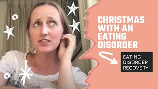 Christmas in eating disorder recovery