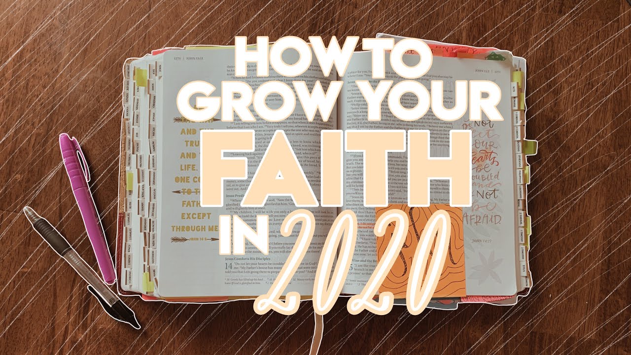 HOW TO GROW YOUR FAITH IN 2020 - YouTube