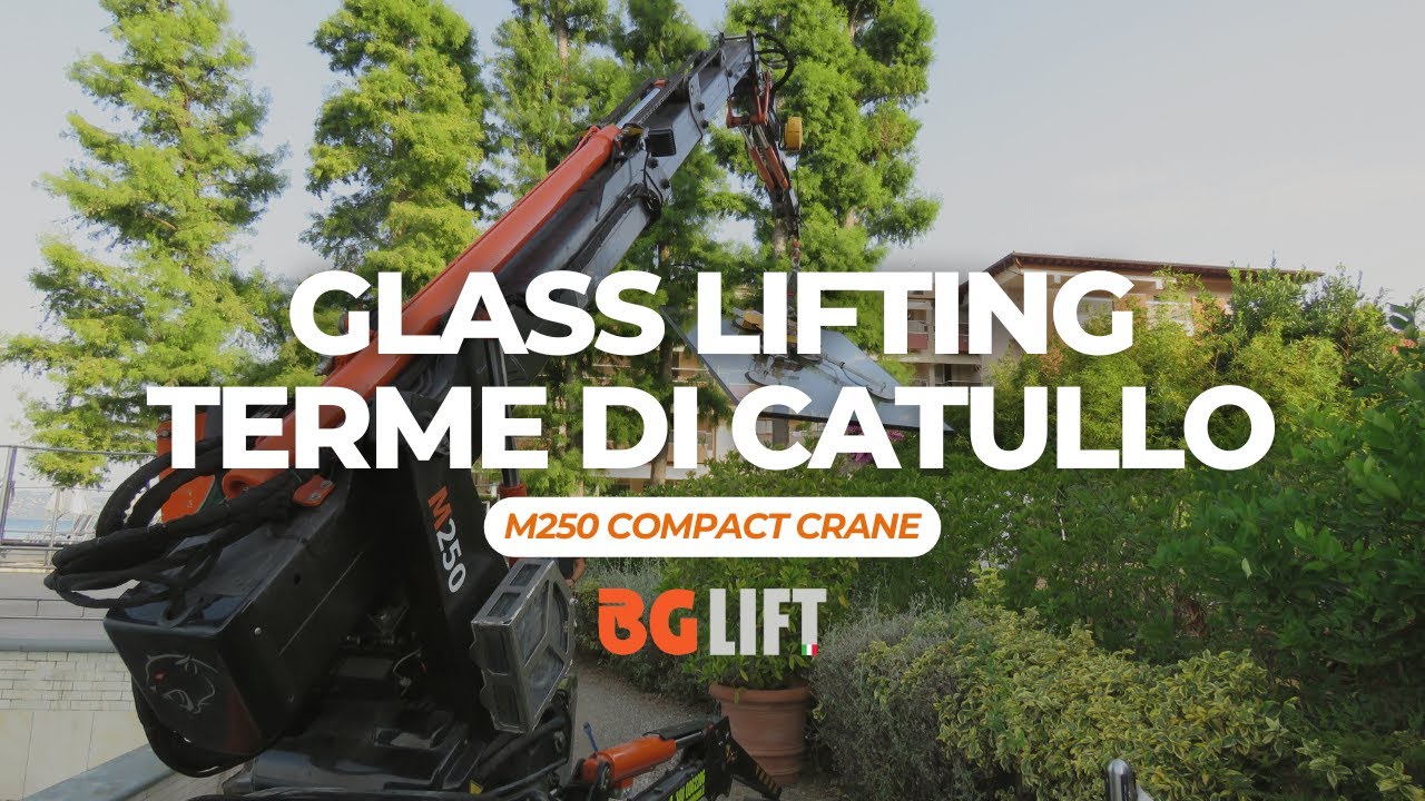 M250 compact crane, Glass lifting @ Terme di Catullo (Sirmione) - BG Lift