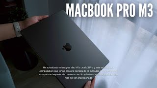 Mi Experiencia con mi nueva MACBOOK M3 PRO: DISEÑO, Batería y lo que más me ha gustado.