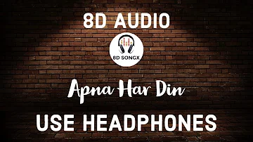 Apna Har Din Aise Jiyo(8D AUDIO) | Golmaal 3 | Ajay Devgan, Kareena Kapoor | 8D SONGX