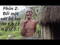 I mt vi b lc n tht ngi  papua indonesia   vlog khm ph th gii  phn 2