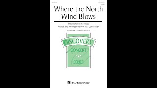 Where the North Wind Blows (3-Part Mixed Choir) - Arranged by Cristi Cary Miller by Hal Leonard Choral 449 views 2 weeks ago 2 minutes, 23 seconds