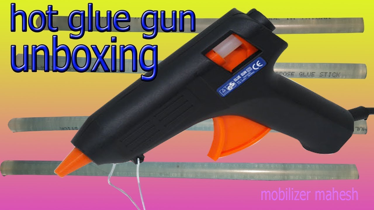 HOT MELT GLUE GUN UNBOXING  HOW TO USE GLUE GUN 2017 REVIEW