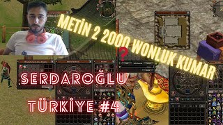 Meti̇n2 Türki̇ye Serdaroğlu 2000 Wonluk Dev Kumar Kusursuz Yakut Bastik Efsunladik Sonuç ? Çeki̇li̇ş Var