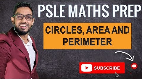 Circles, Area and Perimeter, Prelims 2021 | Learn Problem Sums | PSLE MATHS PREP
