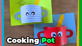 Cooking Pot Simple paper DIY Craft