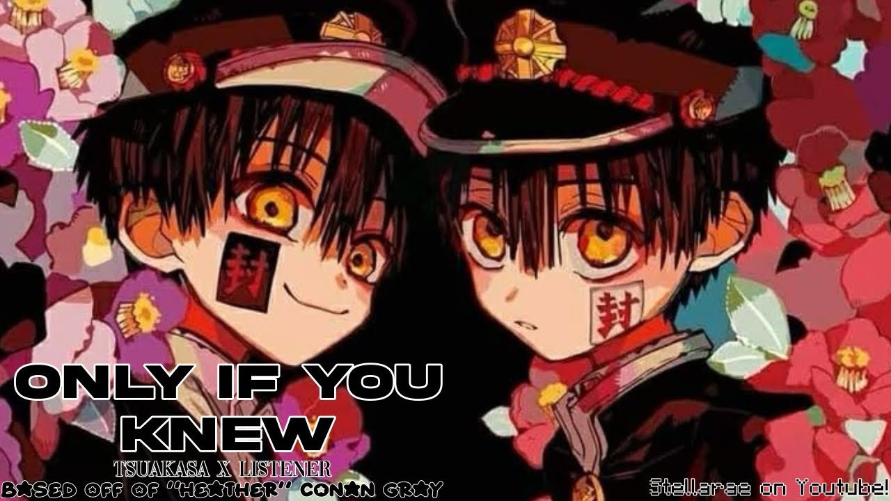 Only if you knew | Based off “Heather” | ASMR | TSUKASA X LISTENER | Episode 4 | M4F