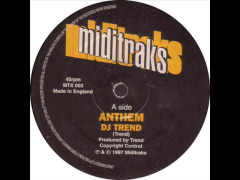 Trend — DJ Trend - Anthem