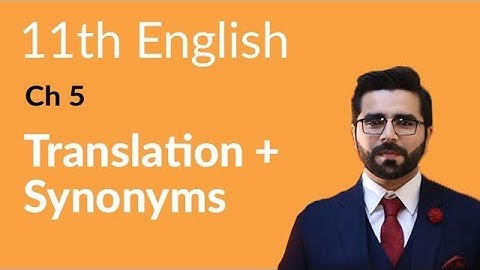11th Class English, Ch 5, The Piece of String Translation and Synonyms - First Year English