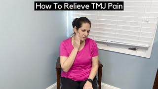 How To Relieve TMJ Pain