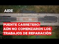 🔴 Puente Carretero: preocupación por las grietas y la falta de reparación 🔴