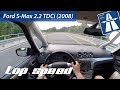 Ford S-Max 2.2 TDCi (2008) on German Autobahn - POV Top Speed Drive