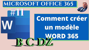 Comment créer un modèle de document en Word  365 ?