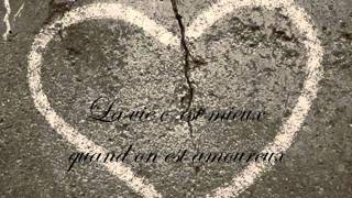 la vie c'est mieux quand on est amoureux - Goldman chords