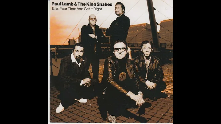 Paul Lamb & the Kingsnakes - Take Your Time & Get ...