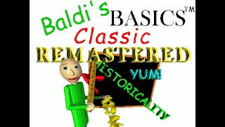 Baldi's Basics Classic Remastered (Demo Style Ending)