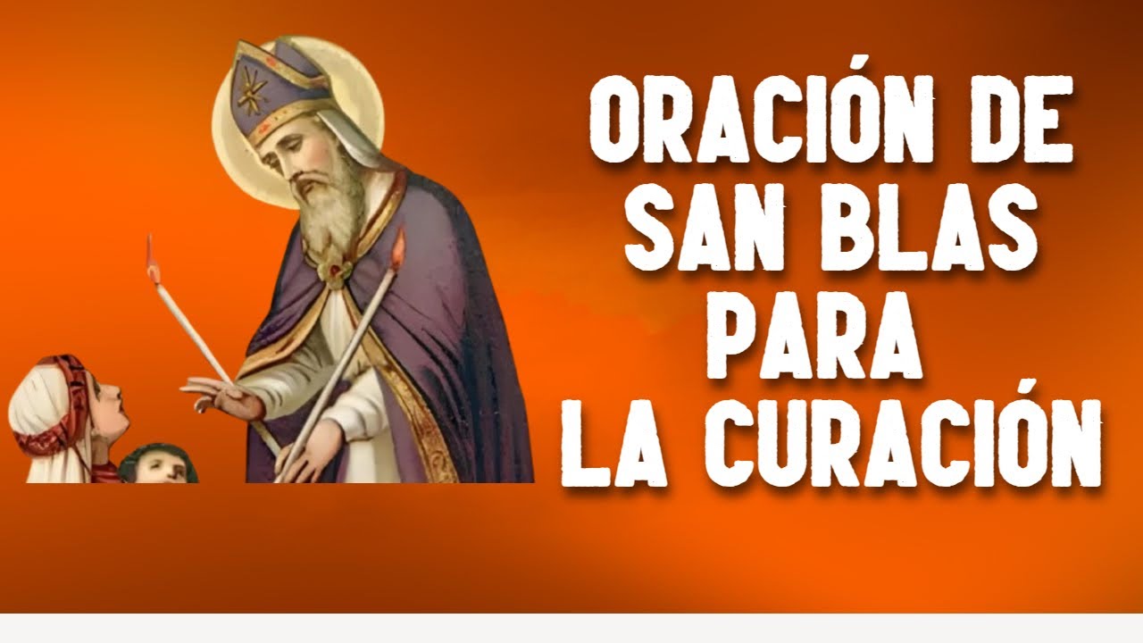 La Oración de Sanación de San Blas - YouTube