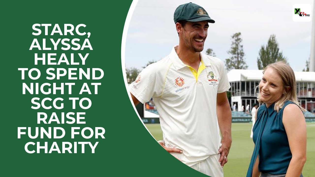 Watch Mitchell Starc Alyssa Healy To Spend Night At SCG To Raise Fund 