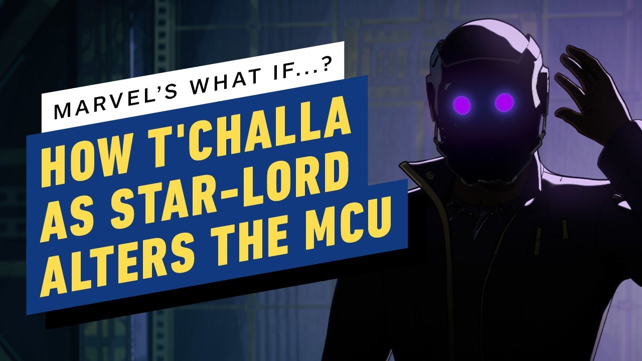 Recap: What If  T'Challa Became a Star-Lord?